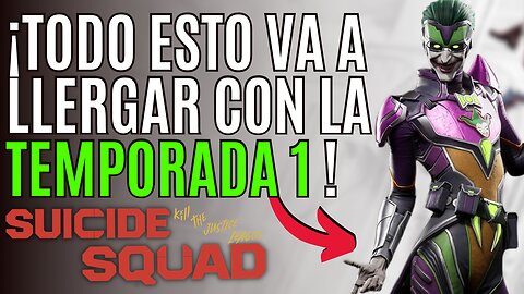 SUICIDE SQUAD: KILL THE JUSTICE LEAGUE 🟢 TODO lo que VA A LLEGAR en la TEMPORADA 1 del JOKER 🟢