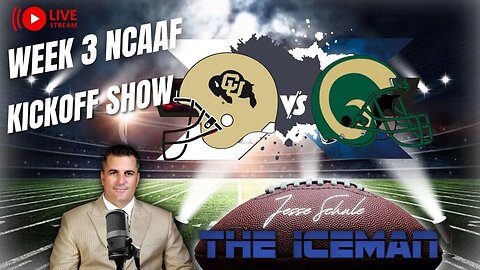 Week 3 NCAAF Kickoff Show, Free Picks for Colorado State vs Colorado, Penn State vs Illinois etc..