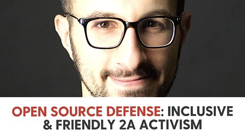 Open Source Defense: Inclusive & Friendly 2A Activism