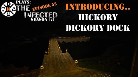 Building A Dock, We'll Call It Hickory Dickory Dock | The Infected Gameplay S4EP55