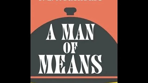 A Man of Means by P. G. Wodehouse and C. H. Bovill - Audiobook