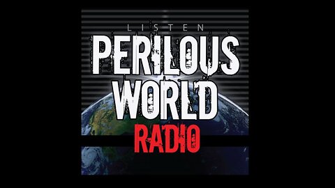 Moral Compass | Perilous World Radio 8/12/22