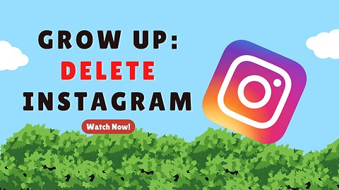 GROWING UP: Why I DELETED INSTAGRAM