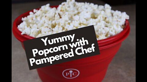 Yummy Popcorn with Pampered Chef