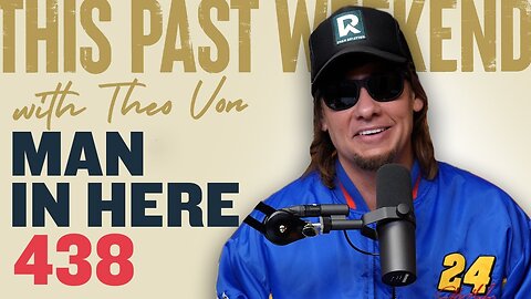 Man In Here | This Past Weekend w/ Theo Von #438