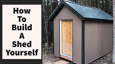 How To Build A Shed By Yourself DIY