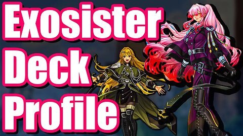 Exosister Deck Profile Yugioh Master Duel