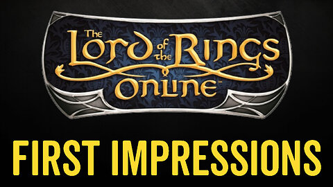 I Tried Lord of the Rings Online - LOTRO First Impressions