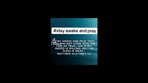 stay awake and pray #biblebuild #bibletruth #Bible #bibleverseoftheday📖😇 #biblequote