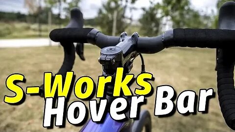 Handlebar on the Rise. - The S-Works Carbon Hover Bar from Specialized Spec Review and Weight