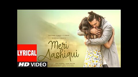 Meri Aashiqui Lyrical | Rochak Kohli, Jubin Nautiyal | Ihana D | Shree Anwar Sagar | Bhushan Kumar