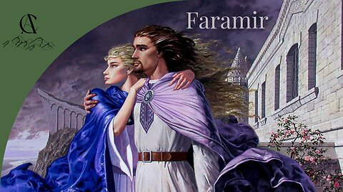 Faramir, Lord of Ithilien | Music of Arda Project