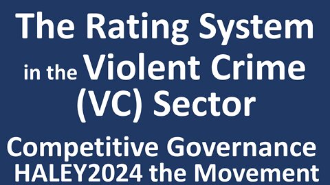 The Rating System in the Violent Crime Sector