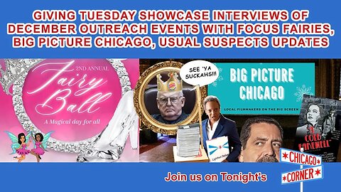 Giving Tuesday Showcase Interviews: Focus Fairies, Big Picture Chicago, Usual Suspect Roundup & More