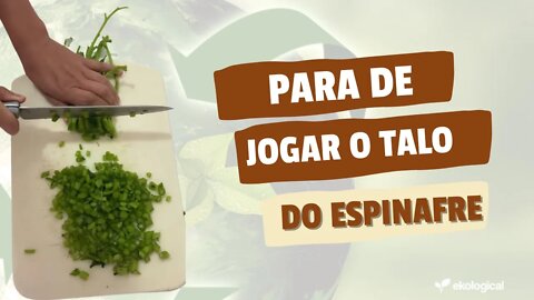 O que fazer com o talo de espinafre?