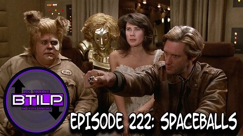 #222- Spaceballs