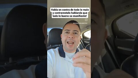 Habla en contra de lo malo y contrarestalo hablando que todo lo bueno se manifieste!