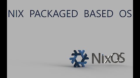 NixOS - Nix Package Based Linux OS