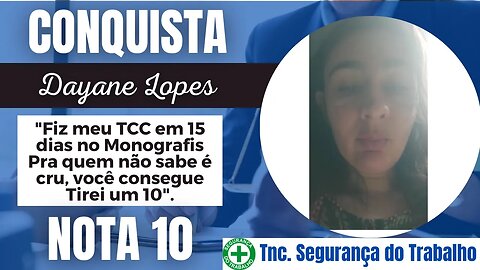 Monografis #175 | Conquista | DAYANE LOPES | TNC. SEGURANÇA DO TRABALHO | NOTA 10