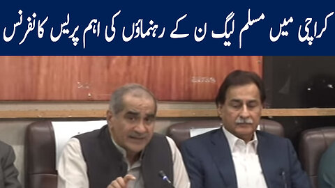 PML-N Leaders Important Press Conference In Karachi