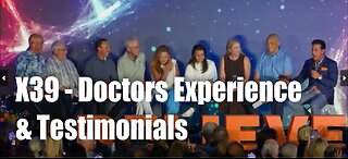 X39 – Doctors Experience & Testimonials!