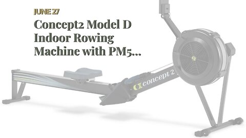 Concept2 Model D Indoor Rowing Machine with PM5 Performance Monitor