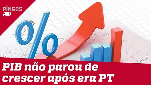 PIB não parou de crescer após era PT