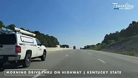 My Morning Drive Thru On Highway | Kentucky