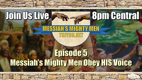 Messiah's Mighty Men - E5 - Messiah's Mighty Men Obey His Voice