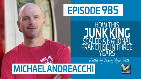 How this Junk King Scaled a National Franchise in Three Years with Michael Andreacchi