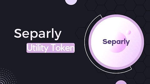 Separly - Utility token - NFT co-ownership - Specializes in web3 solutions - New Crypto Project