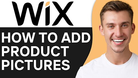 HOW TO ADD PRODUCT PICTURES TO WIX WEBSITE