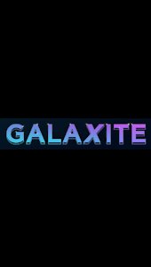 Galaxite Shenanigans!