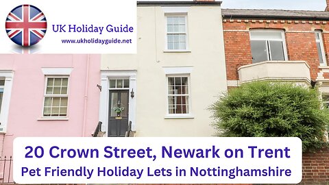 Pet Friendly Holidays in Newark on Trent - 20 Crown Street