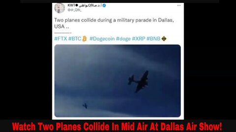 Watch Two Planes Collide In Mid Air During Dallas Air Show!