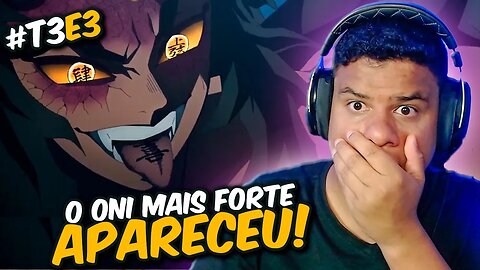 KIMETSU NO YAIBA 03ª TEMPORADA EP 03 (DEMON SLAYER) | React Anime Pro