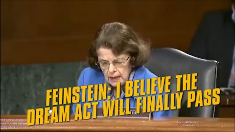 Feinstein: I Really Believe The DREAM Act "Will Pass"