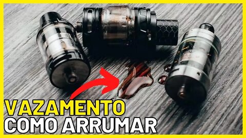 5 DICAS vazamento no VAPE! Como arrumar/corrigir?