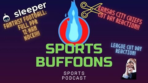 Full PPR 12-Man Mock Draft On Sleeper + Cut Day Reaction | Sports Buffoons