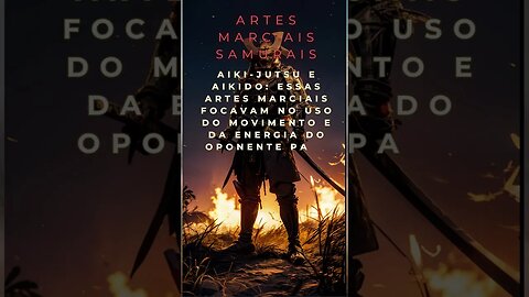 Descubra a Fascinante História dos Samurais: Honra, Artes Marciais e Cultura