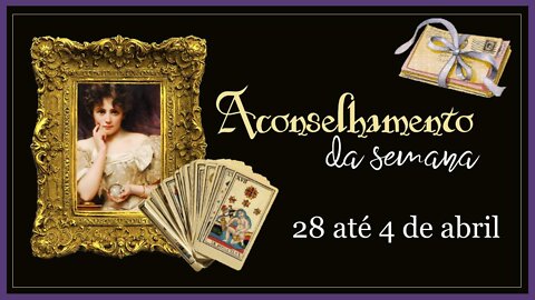 💌 Conselhos do Lenormand para a próxima semana! [28 até 4 de Abril] ☕