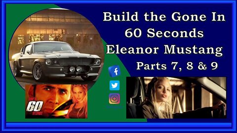 Gone in 60 Seconds Eleanor Mustang Build - Parts 7, 8 and 9