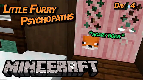 Little Furry Psychopaths | Minecraft [PS5 Minceraft] (Day 4)