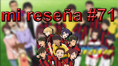 Ginga e Kickoff!! | Mi Reseña #71