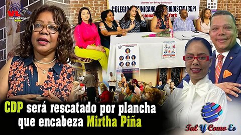 CDP SERA RESCATADO POR LA PLANCHA QUE ENCABEZA MIRTHA PINA | TAL Y COMO ES