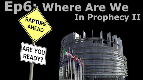 Closed Caption Episode 6: Where We Are In Prophecy 2