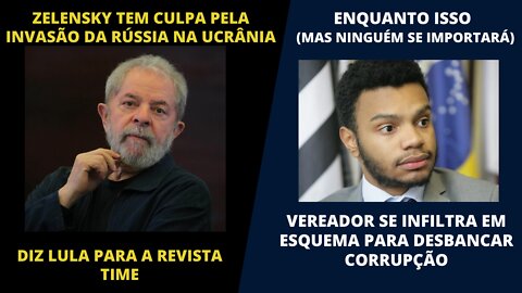 VOCÊ NÃO SE IMPORTA - LULA FALA BESTEIRA ENQUANTO VEREADOR ARRISCA A VIDA PRA DESBANCAR CORRUPÇÃO