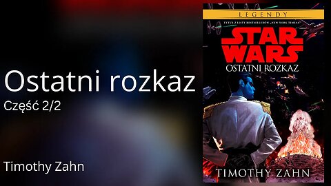 Ostatni rozkaz Część 2/2, Cykl: Gwiezdne Wojny: Trylogia Thrawna (tom 3) Star Wars - Ostatni rozkaz