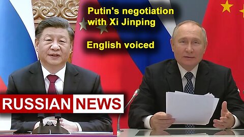 Putin's negotiation with Xi Jinping | Russia China