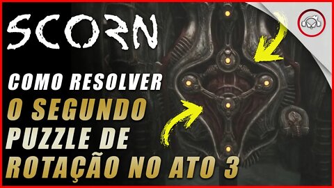 Scorn, Como resolver o segundo puzzle de rotação do ato 3 | Super dica